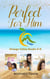 Perfect for Him Books 4–6 - Christian Romance Collections, #2