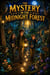 The Mystery in the Midnight Forest - Stories for kids, #3