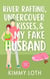 River Rafting, Undercover Kisses, and My Fake Husband - Whisper Springs, #8