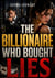 The Billionaire Who Bought Lies - Billionaire Cheating and Betrayal Romance