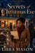 Secrets of Christmas Eve - The Winter Wish Collection, #16
