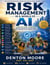 Risk Management in a World of AI A Practical Guide to Making Smarter Decisions, Staying Safe, and Thriving in a Changing World