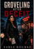GROVELING AFTER DECEIT - Cheating and Betrayal Marriage in Trouble Second Chance MC Romance