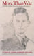 More Than War: A World War II Soldier's Story of Love, Beauty and Brotherhood