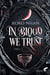 In blood we trust, tome 2