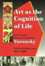 Art as the Cognition of Life