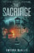 The Sacrifice - The Compound Duology, #2