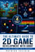The Ultimate Guide to 2D Game Development with Godot