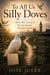 To All Us Silly Doves