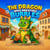 The Dragon Who Breathed Bubbles