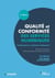 Qualité et conformité des services numériques - Fondamentaux, méthode et référentiel