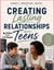 Creating Lasting Realtionships With Teens