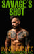 Savage's Shot - Rogue Horizon MC, #3