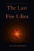 The Last of the Fire Lilies - A Lullaby in the Rain, #1