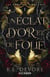 Un éclat d'or et de folie