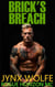 Brick's Breach - Rogue Horizon MC, #2