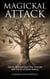 Magickal Attack - The Gallery of Magick, #11
