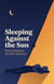 Sleeping Against the Sun: Rest Strategies for Shift Workers
