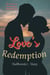 Love's Redemption - Love Wins Series