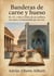 Banderas de carne y hueso