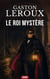 Le roi mystère - Vengeance, catacombes et société secrète dans le Paris du Second Empire