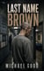 Last Name Brown