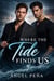 Where the Tide Finds Us