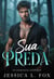 Sua Preda: Un romantic suspense - Protettori Spietati, #3