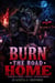 Marriage In Trouble Betrayal Outlaw Mc Romance: Burn the Road Home