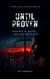 UNTIL PROVEN - Maya Santos legal thriller series, #1