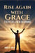 Rise Again with Grace