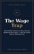 The Wage Trap
