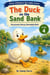 Orton-Gillingham Decodable Stories – Level 4 – The Duck on the Sand Bank: Structured Literacy Decodable Reader for Developing Readers - Orton-Gillingham Decodable Stories