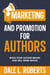 Marketing and Promotion for Authors - Self-Publishing with Dale, #11