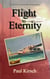 Flight to Eternity: A Novel of Love and Intrigue during Wartime