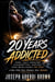 20 years addicted