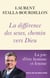 La différence des sexes, chemin vers Dieu - La joie d'être homme et femme