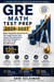 GRE Math Test Prep 2026-2027 - Master Quantitative Reasoning with Full-Length Practice Tests, Step-by-Step Explanations, and Proven Strategies to Score 320+ on the New GRE Format