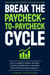 Break the Paycheck-to-Paycheck Cycle