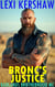 Bronc's Justice - Badlands Brotherhood MC, #3