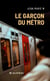 Le garçon du métro