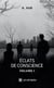 Éclats de conscience - Volume I