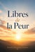 Libres de la Peur