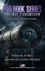 The Last Transmission - UFO Book Series, #3