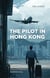 The Pilot in Hong Kong
