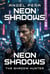 Neon Shadows: The Shadowhunter