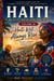 HAITI: BEAUTY BENEATH THE SUN, Haiti Will Always Rise - HAITI: BEAUTY BENEATH THE SUN, #10
