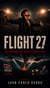 Flight 27 - The Flight 27 Survival Series, #1