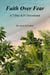 Faith Over Fear: A 7-Day KJV Devotional