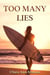 Too Many Lies